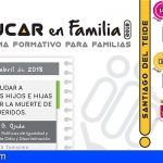 Santiago del Teide lanza el programa formativo para familias “Educar en Familia”