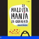 “La maldita manía de quererte” en  la 30ª edición de la feria del libro de Tenerife