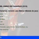 El Gobierno graba una versión de balada de jazz del Himno de Canarias