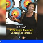 Publican la biografía de la arquera «Pilar Luque» campeona de España, de Veteranos, de Canarias