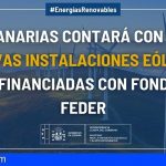 Canarias contará con 16 nuevas instalaciones eólicas cofinanciadas con fondos FEDER