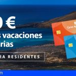 Los residentes canarios pueden solicitar el bono turístico de 200€ hasta el lunes 12 de julio