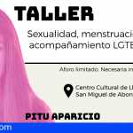 Taller de Sexualidad, menstruación y acompañamiento LGTBIAQ+ por Pitu Aparicio en el CC Llano del Camello
